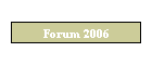 Forum 2006